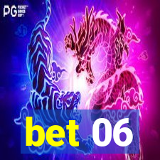 bet 06